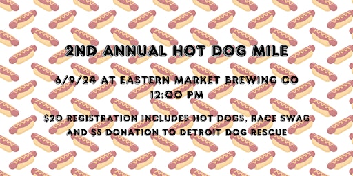 2nd Annual Hot Dog Mile | Eastern Market Brewing Co
