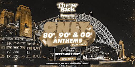 Throw Back - 80s, 90s, Noughties - Boat Party | King Street Wharf
