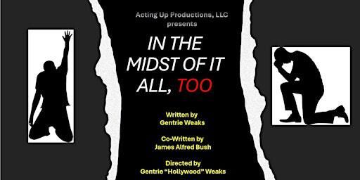 In the Midst of It All, Too | Drew Charter School Junior/ Senior Academy (Yates Campus)
