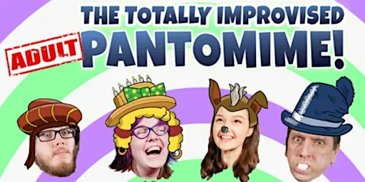 The Totally Improvised ADULT Pantomime - Headspace Bolton | Headspace Bolton
