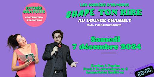 Shape ton rire Chambly- 10e édition | Bar Le Lounge