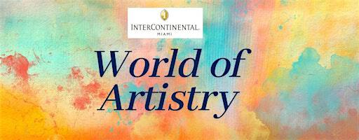 World of Artistry | InterContinental Miami, an IHG Hotel, Chopin Plaza, Miami, FL, USA