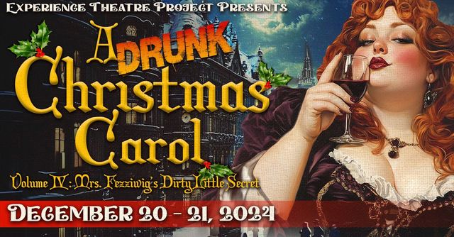 A Drunk Christmas Carol Vol. 4: Mrs. Fezziwig's Dirty Little Secret | Brunish Theatre