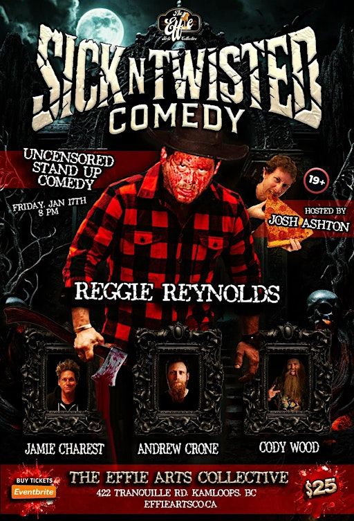 Sick n Twisted Comedy | The Effie Arts Collective