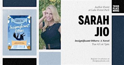Sarah Jio presents 'Insignificant Others: A Novel' | Third Place Books