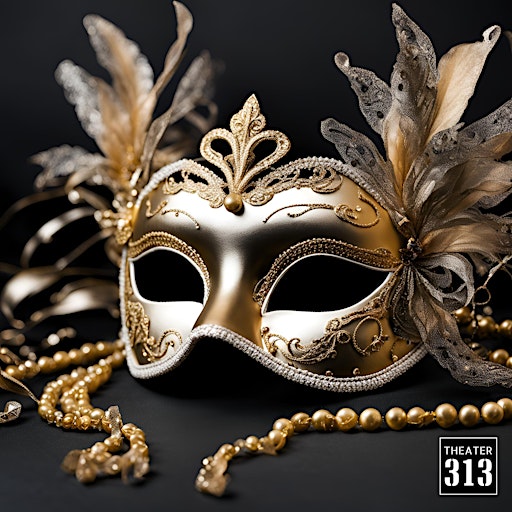 Theater 313 Presents a Masquerade Murder Mystery Dinner | Living Hope Church