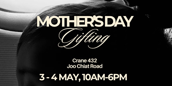 Mother's Day Gift Fair | 432 Joo Chiat Rd