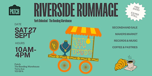 Riverside Rummage at the Bonding Warehouse | Patch York