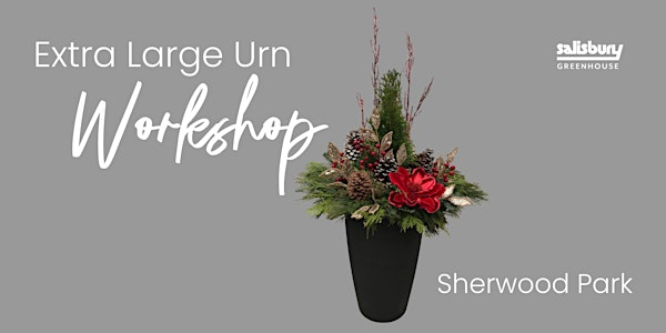 Extra Large Urns | Workshop | Salisbury Greenhouse Bay 1 | Sherwood Park | Salisbury Greenhouse