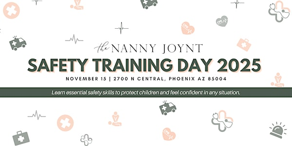 The Nanny Joynt Safety Training Day | 2700 N Central Ave