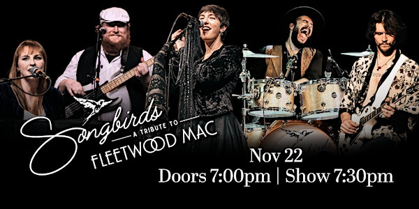 Songbirds: A Tribute to Fleetwood Mac | Batavia Downs - Park Place Event Center