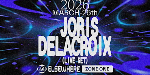 Joris Delacroix (Live Set) | Elsewhere - Zone One
