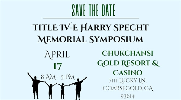 27th Annual Harry Specht Memorial Symposium | Chukchansi Gold Resort & Casino