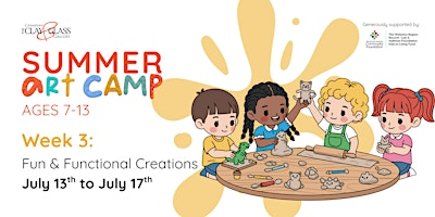 Summer Art Camp Week 3: Fun & Functional Creations | Canadian Clay and Glass Gallery