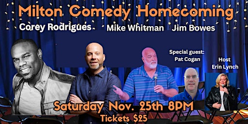 Milton Comedy Homecoming | Milton Art Center