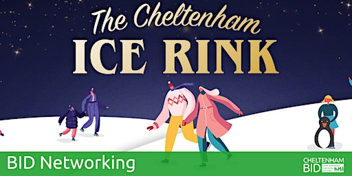 BID Networking at The Cheltenham Ice Rink | The Cheltenham Ice Rink