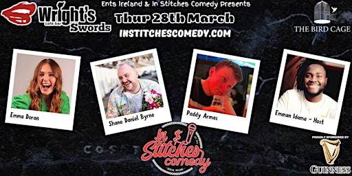 Wrights Cafe Bar Swords presents In Stitches Comedy - Superstar Line Up | Wrights Cafe Bar - The Bird Cage