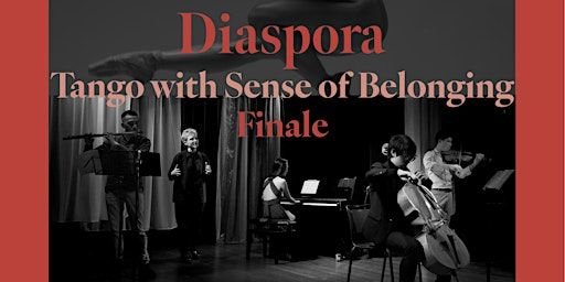 Diaspora, Tango with Sense of Belonging (Finale) | Polanentheater, Polanenstraat, 阿姆斯特丹荷蘭