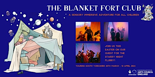 The Blanket Fort Club-The Quest for Starry Night Flurry | 300 Meadowhall Way, Sheffield S9 1EA, UK