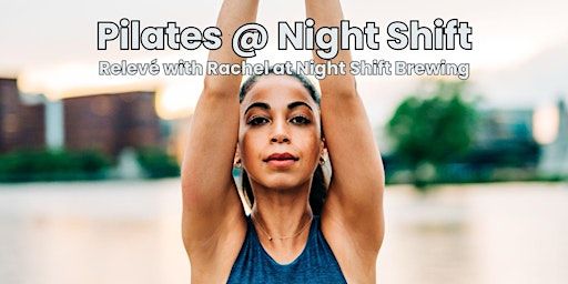 Pilates at Night Shift | Night Shift Brewing- Everett