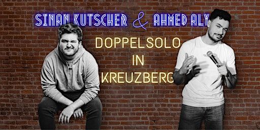 Stand Up Comedy Doppel Solo Ahmed Aly & Sinan Kutscher | Oranienberger