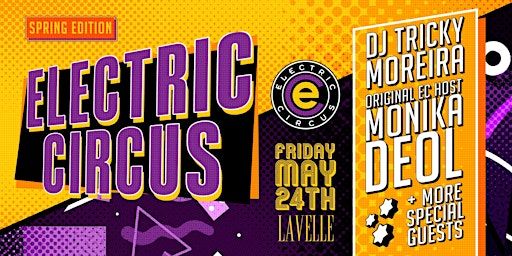ELECTRIC CIRCUS @ LAVELLE | SPRING EDITION (Retro 90's Party) | Lavelle