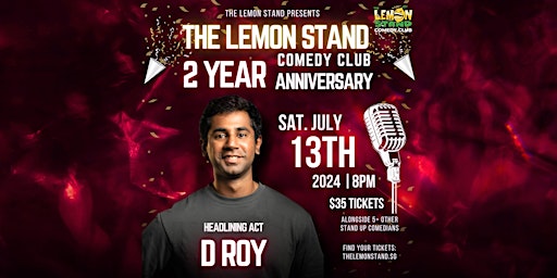 The Lemon Stand's 2 Year Anniversary Feat. D Roy | Saturday July 13th 2024 | The Lemon Stand