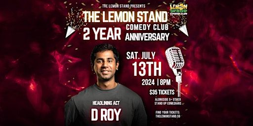 The Lemon Stand's 2 Year Anniversary Feat. D Roy | Saturday July 13th 2024 | The Lemon Stand
