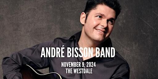 Andre Bisson Live at the Westdale Theatre! | The Westdale