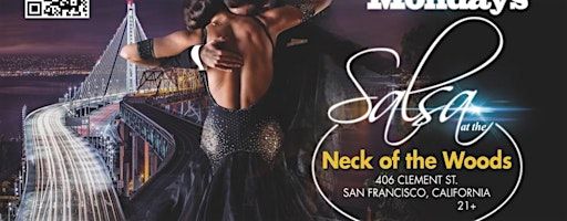 Salsa Classes April 3 Week Progressive Salsa Dance Lessons San Francisco | SalsaCrazy Mondays, Neck of the Woods