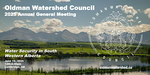 OWC 2025 Annual General Meeting | Water Security in South Western Alberta | Nikka Yuko Japanese Garden