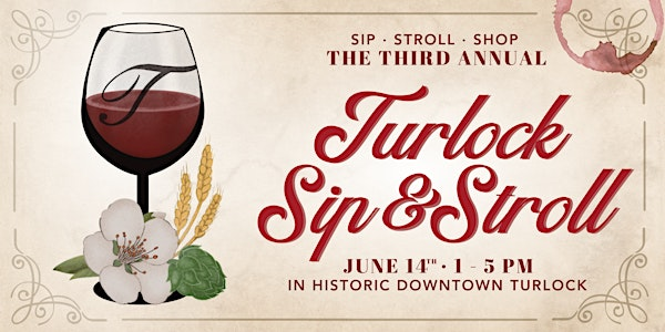 Turlock Sip & Stroll | Downtown Turlock