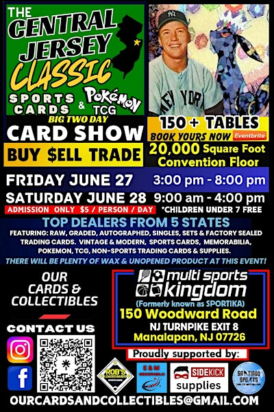 THE CENTRAL JERSEY CLASSIC  SPORTS CARDS, POKEMON & TCG 2 DAY MEGA SHOW | Multi-Sports Kingdom