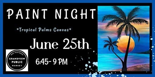 Tropical Palm Tree Paint Night | City Food Hall Grandview