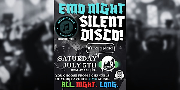 EMO NIGHT Silent Disco at Montage Music Hall! (Rochester) - 7/5/25 | Montage Music Hall