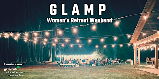 GLAMP | Camp Hoffman - Girl Scouts of Southeastern New England