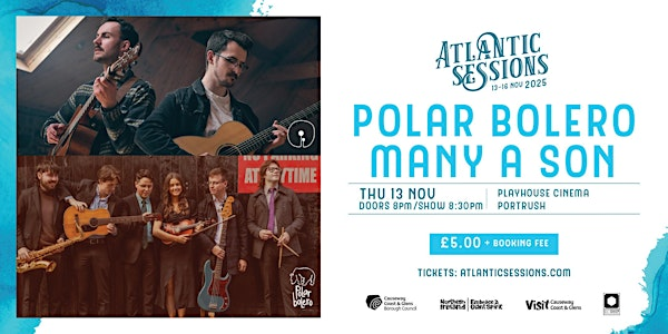 Polar Bolero & Many A Son - Atlantic Sessions Launch Event Playhouse Cinema | The Playhouse Portrush