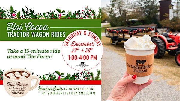 Hot Cocoa Wagon Rides 2025 Sunday, December 28th | Summerfield Farms