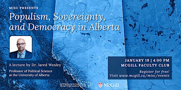 Populism, Sovereignty, and Democracy in Alberta | McGill Faculty Club and Conference Centre
