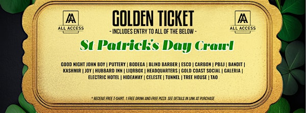 ST. PATRICKS DAY WEST LOOP & RIVER NORTH GOLDEN TICKET WEEKEND PASS | West Loop