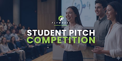 Student Pitch Competition at the Flywheel Investment Conference 2026 | Pybus Event Center