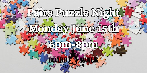 Pairs Puzzle Night | Boardwalk Cafe and Games