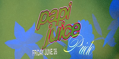 Papi Juice Pride | Elsewhere