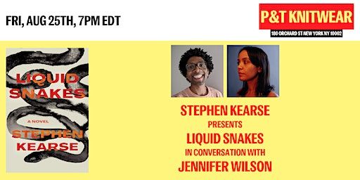 Stephen Kearse presents Liquid Snakes, with Jennifer Wilson | P&T Knitwear Books & Podcasts