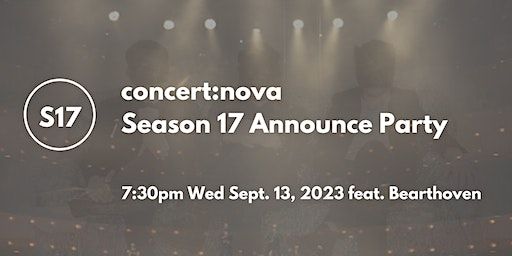 concert:nova Season 17 Announce Party | Presenting Bearthoven (Cincinnati) | House Concert