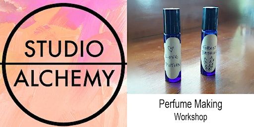 Perfume Making Workshop- 4pm (Indianapolis) | Studio Alchemy Gallery