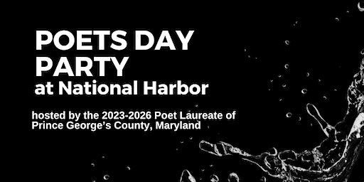 Poets Day Party at the National Harbor | ArtsiNation Art Gallery in Washington, DC. @ The National Harbor - Wilbourn Sisters Designs, Waterfront Street, Oxon Hill, MD, USA