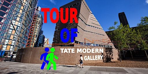 Tour of Tate Modern Gallery, London 参观伦敦泰特现代美术馆。 | Tate Modern