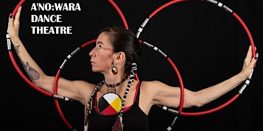 Dances from Turtle Island: A'no:wara Dance Theatre | Nozhem: First Peoples Performance Space