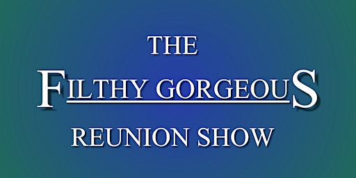 Filthy Gorgeous Reunion Show | Unruly Brewing Company, West Western Avenue, Muskegon, MI, USA